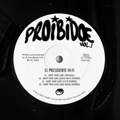 El Presidente Hi-Fi - Drop Your Guns (Mau Maioli's Rework) 05:16