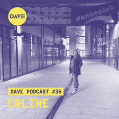 DAVE Podcast #35: crline