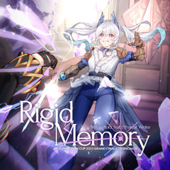 Rigid Memory【Resurrection Cup 2025 GFs TB】