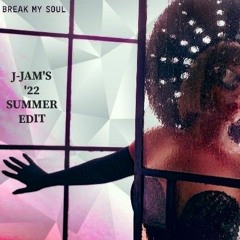 Beyonce- Break My Soul (J-Jam's '22 Summer Edit)