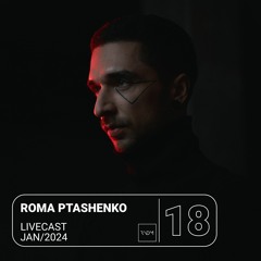 RNDM Livecast 18 ~ Roma Ptashenko