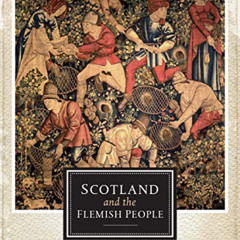 [View] PDF ☑️ Scotland and the Flemish People by  Roger Mason,Alexander Fleming,Roger