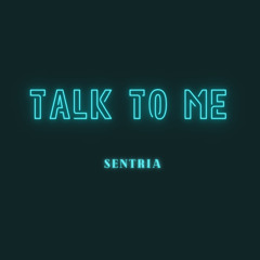 Talk to me