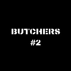 FCZH - "Butchers" #2