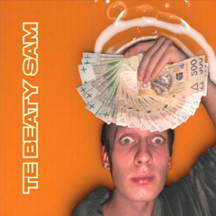 TE BEATY SAM - TARSAN [PROD. TAR$AN]