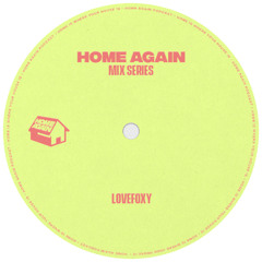 Home Again Mixed Series: LOVEFOXY
