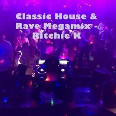 Ritchie K's Classic House & Rave Megamix