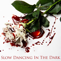 Slow Dancing In The Dark (Cover)