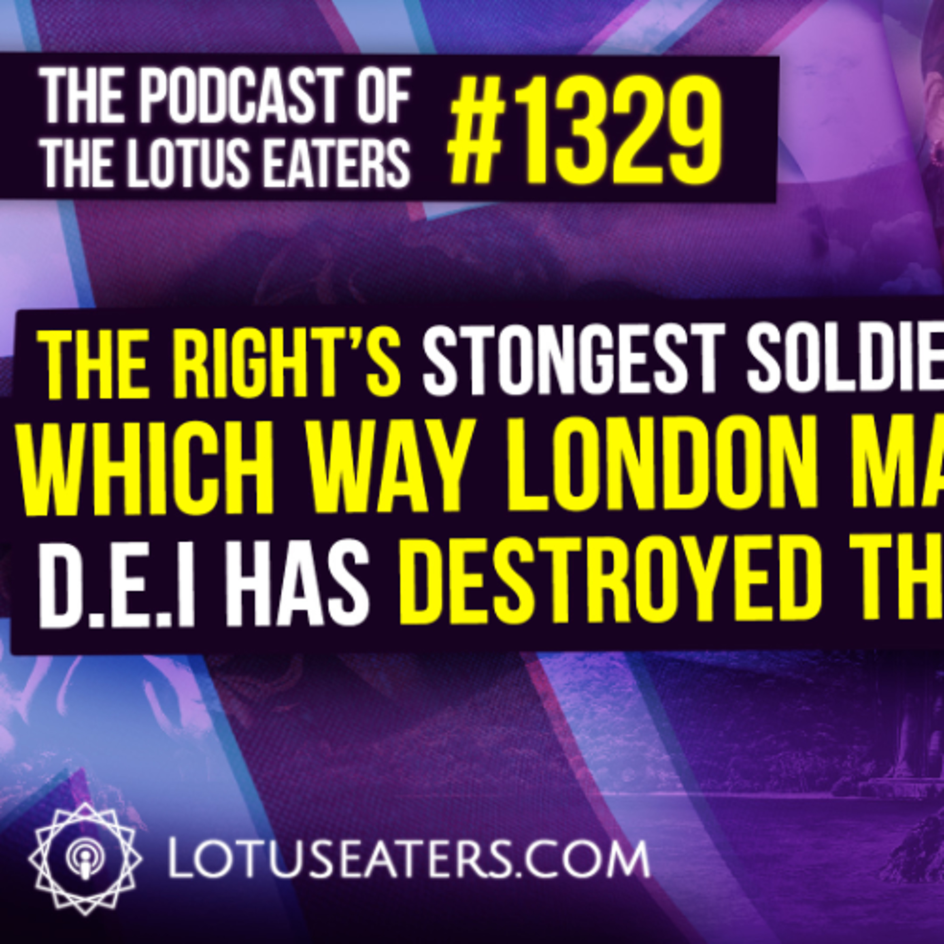 The Podcast of the Lotus Eaters #1329
