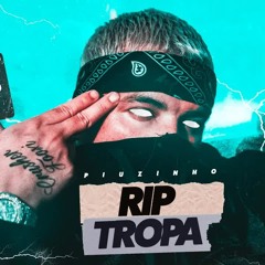 PiuTrap - RIP TROPA (BROCKMUSIK)