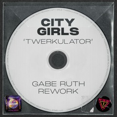 City Girls - Twerkulator (Gabe Ruth Rework) [FREE DOWNLOAD]