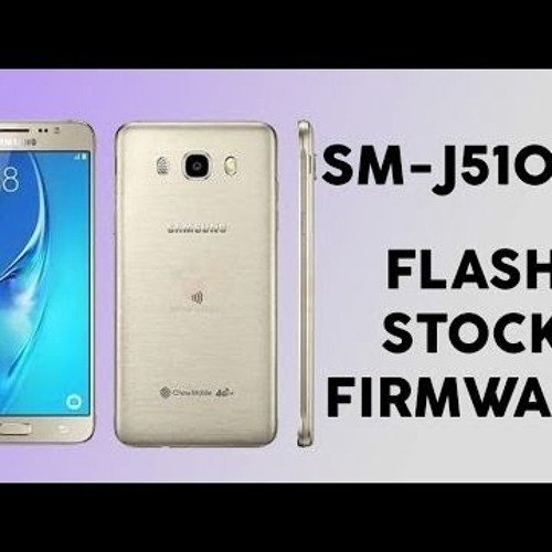 pájaro chocolate Fonética Stream Official Samsung Galaxy J5 2016 SM-J510FN DS Stock Rom by Brian |  Listen online for free on SoundCloud