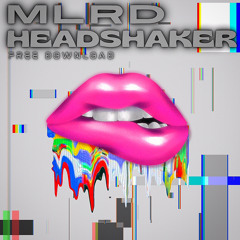 MLRD - Head shaker *FREE*