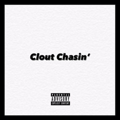 Clout Chasin' Freestyle (feat. MAFIA_ZA)