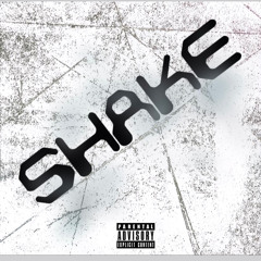 SHAKE ( Make Sum Shake )