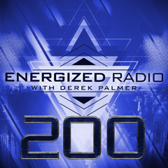 Energized Radio 200 with Derek Palmer
