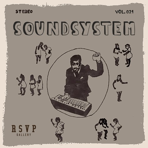 RSVP SOUNDSYSTEM VOL .021