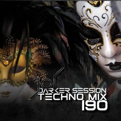 DARKER SESSION TECHNO MIX 190