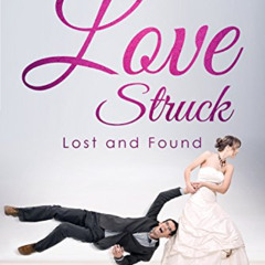 Read EPUB 📍 Love Struck: Lost and Found by  Harvey Madison [EPUB KINDLE PDF EBOOK]