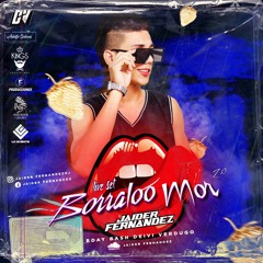 Borralo Mor 2.0 (By Jaider Fernandez)Special Edicion Bday Bash