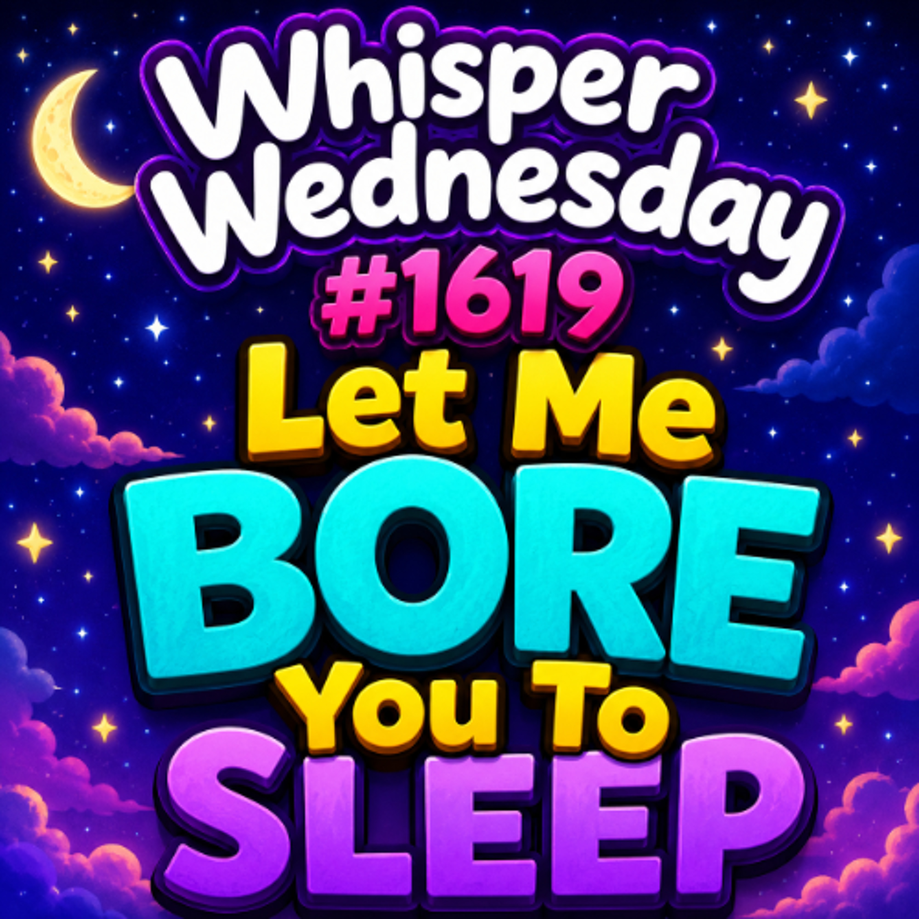 (Overnight Music) Whisper Wednesday  #1619 Let Me Bore You To Sleep  Jason Newland  27th May 2026