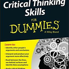 [VIEW] EPUB 📜 Critical Thinking Skills For Dummies by  Martin Cohen PDF EBOOK EPUB K