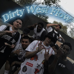 Dirty West Flow🌊