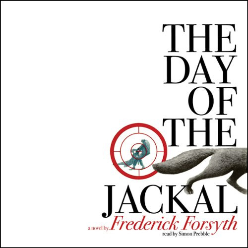 [Read] EBOOK 💞 The Day of the Jackal by  Simon Prebble,Frederick Forsyth,Inc. Blacks
