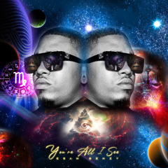 Esan Benzy - You're All I See