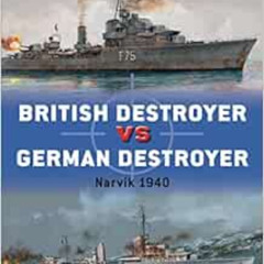[DOWNLOAD] EPUB 📘 British Destroyer vs German Destroyer: Narvik 1940 (Duel) by David