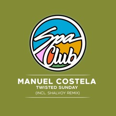 [SPC031] MANUEL COSTELA - Twisted Sunday (Original Mix)