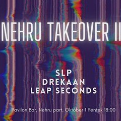 Nehru Takeover II. at Pavilon Bar Budapest 2021.10.01.