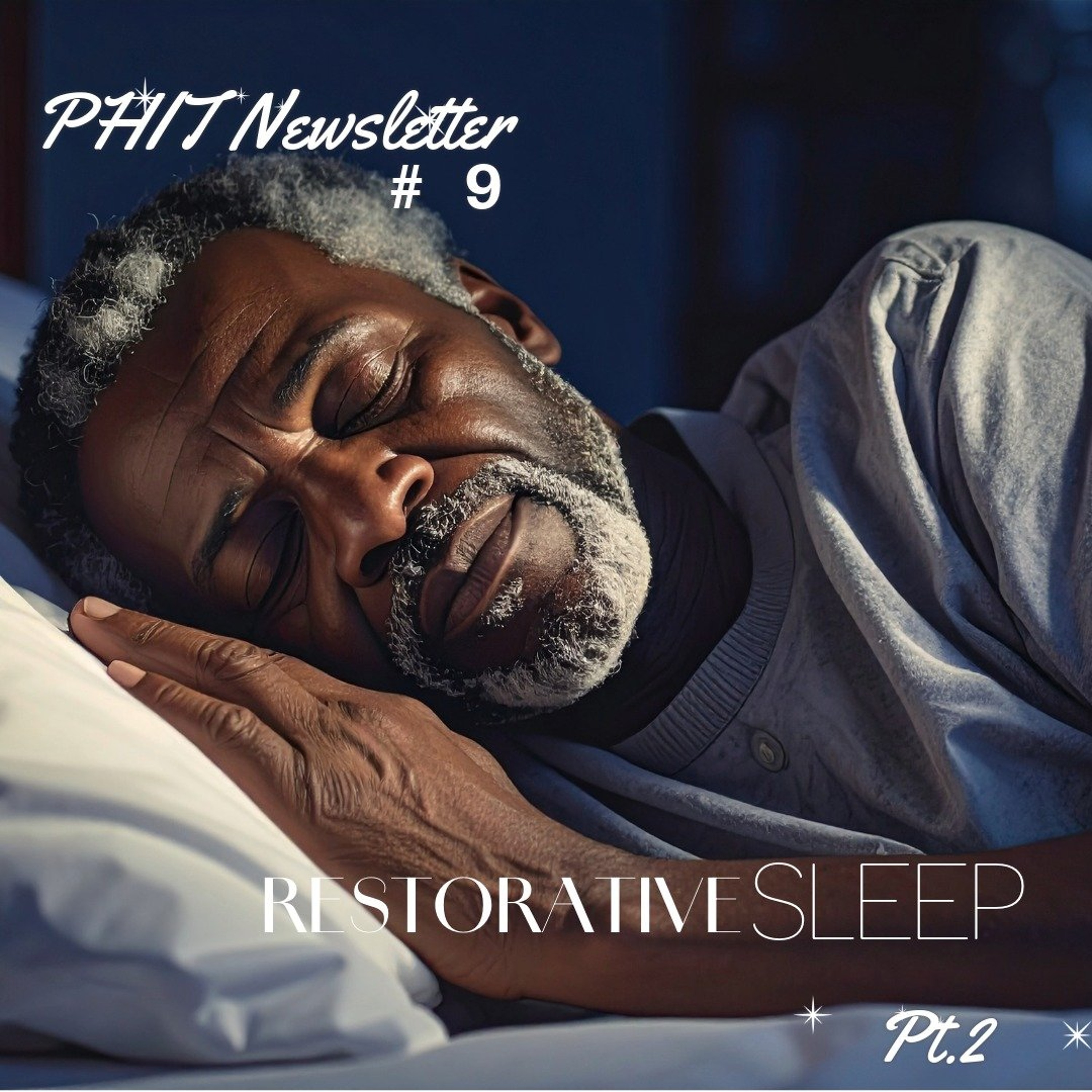 PHIT Newsletter #9 - Restorative Sleep pt. 2 episode artwork