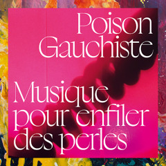 PREMIERE: Poison Gauchiste — Légumes Farcis [Paradise Children Records]