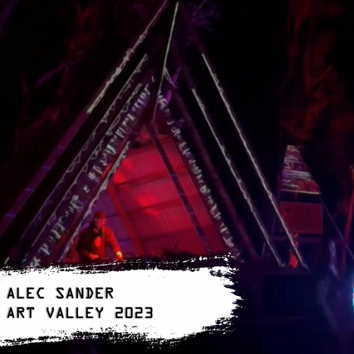 Alec Sander - Art Valley 2023 - Live Recording