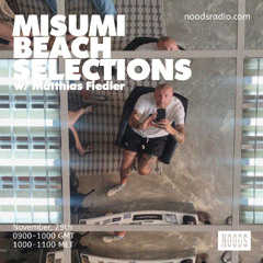 Misumi Beach Selections November, 29th 2025 on  Noods Radio