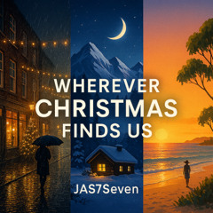 Wherever Christmas Finds Us