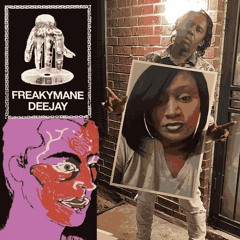 FREAKYMANE DEEJAY - RIP PRINCESS LOKO