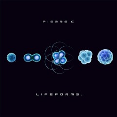 Pierre C - Lifeforms