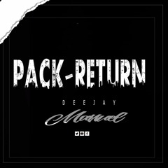 PACK RETURN 2020 DEEJAYMANUEL @MANUEL_YBAÑEZ