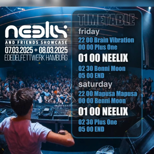 Plus One @ Neelix and friends showcase /  Edelfettwerk / Freitag 24 Uhr bis 1 Uhr