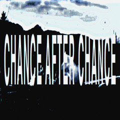 Chance After Chance (Prod Harvey & Woenen)
