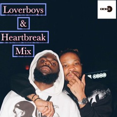 Loverboys & Heartbreaks Mix