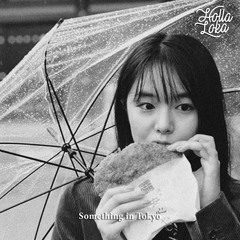 Something in Tokyo
