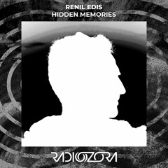 RENIL EDIS - Hidden Memories | Exclusive for radiOzora | 07/09/2021