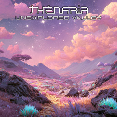 Thenaria - Unexplored Valley
