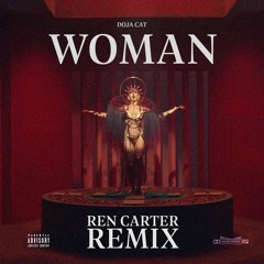 Doja Cat - Woman (Ren Carter Remix)