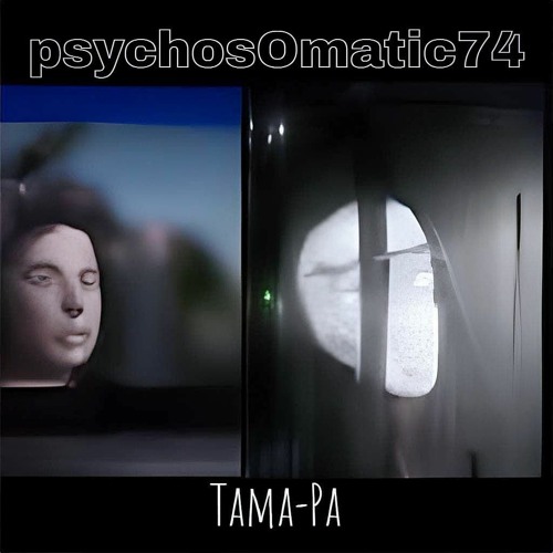 psychosOmatic74 - Тама-Ра