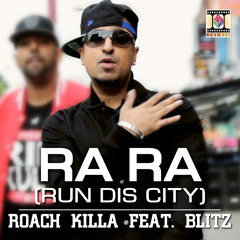 Ra Ra (Run Dis City) [feat. Blitz]