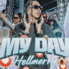 My Day (Remix) - Hellmerry